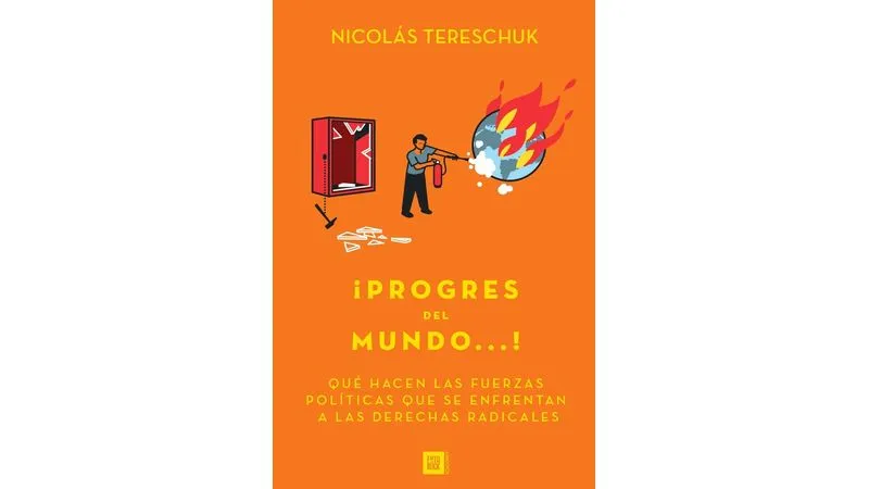 Método para volver a militar: una reseña del libro “Progres del mundo”