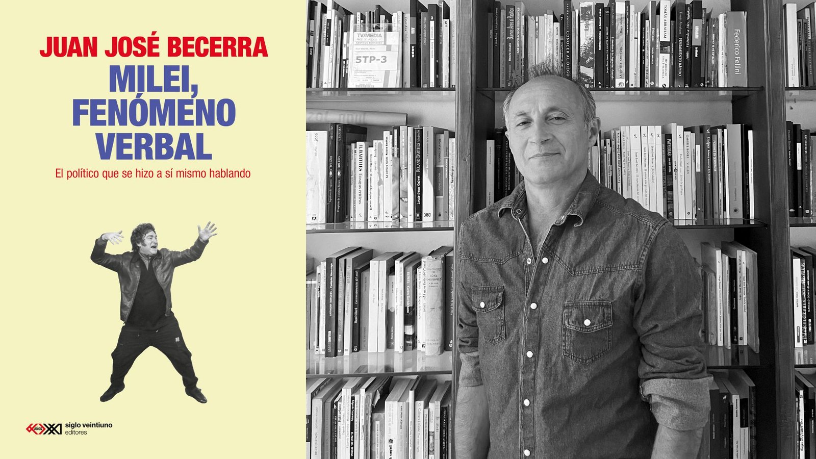 Juan José Becerra: “Trump y Milei tienen en común la maldad y la idiotez”