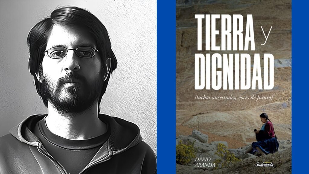 Darío Aranda: “La dignidad es una palabra ajena al poder: es una palabra de los pueblos”