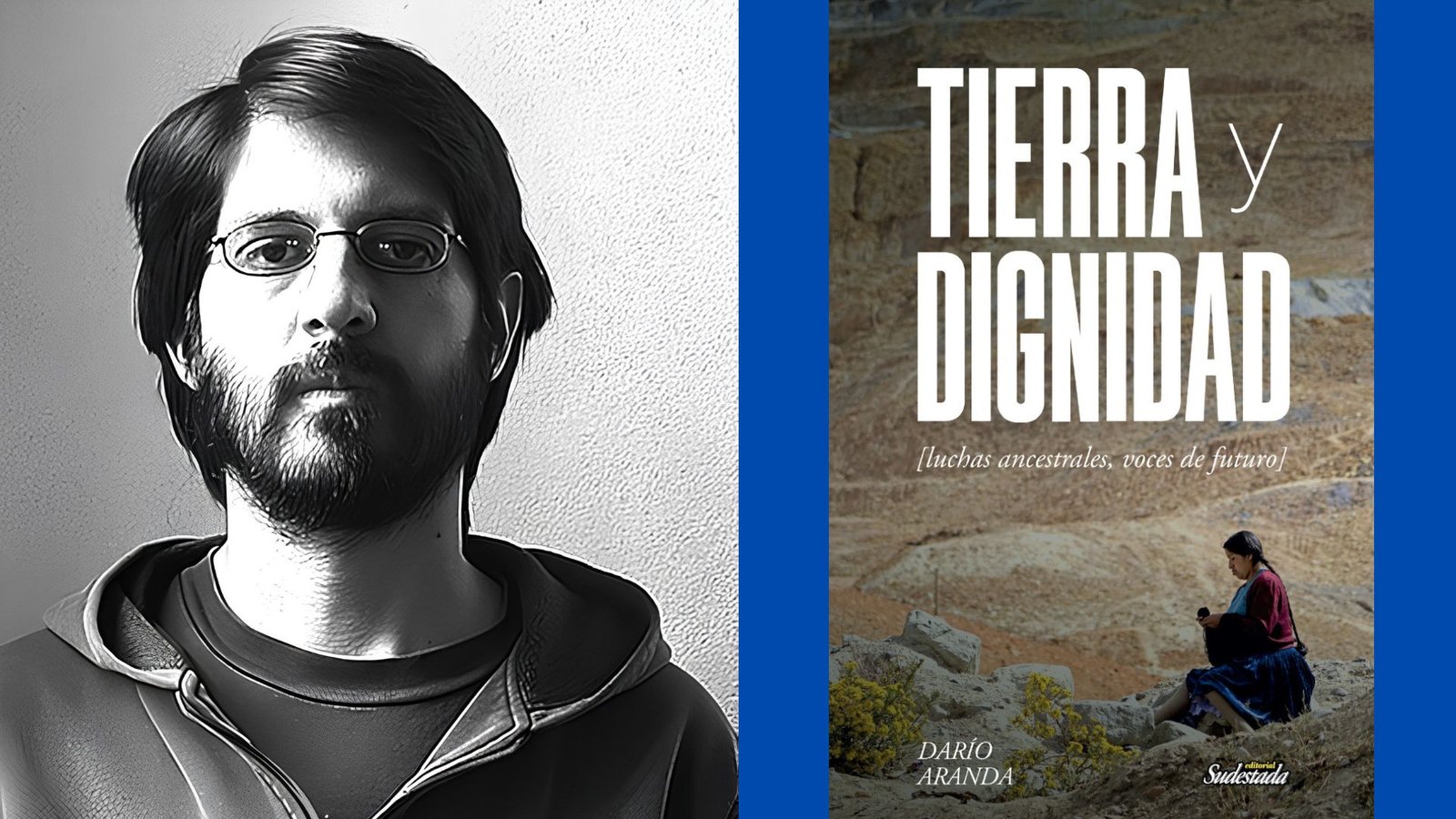 Darío Aranda: “La dignidad es una palabra ajena al poder: es una palabra de los pueblos”