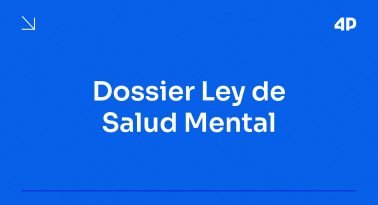 DOSSIER: LA SALUD MENTAL COMO CAMPO DE DISPUTA
