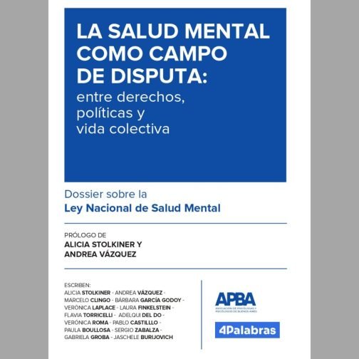 Salud mental en disputa: el libro que enciende el debate sobre el proyecto oficial